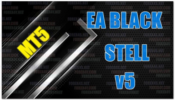 EA BLACK STELL v5 MT5